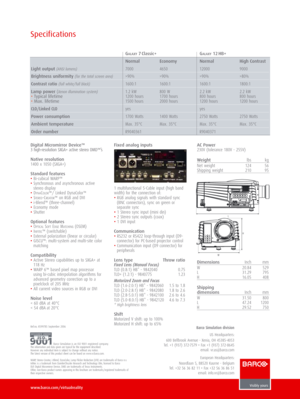 Page 6AC Power
230V (tolerance 180V - 255V)
Weightlbs kg
Net weight 124  56
Shipping weight 210 95
DimensionsInch mm
W 20.84 529
L 31.29 795
H 16.05 408
Shipping
dimensionsInch mm
W 31.50 800
L 47.24 1200
H 29.52 750
www.barco.com/virtualreality
Barco Simulation division
US Headquarters:
600 Bellbrook Avenue - Xenia, OH 45385-4053
Tel. +1 (937) 372-7579 • Fax +1 (937) 372-8645
email: vr.us@barco.com
European Headquarters:
Noordlaan 5, B8520 Kuurne - Belgium
Tel. +32 56 36 82 11 • Fax +32 56 36 86 51
email:...