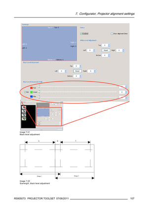 Page 1117. Configurator, Projector alignment settings
Image 7-21
Black level adjustment
AC
B
Image 1Image 2
Image 7-22
ScenergiX, black level adjustment
R5905073 PROJECTOR TOOLSET 07/06/2011107 