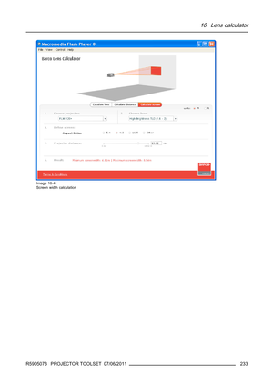 Page 23716. Lens calculator
Image 16-4
Screen width calculation
R5905073 PROJECTOR TOOLSET 07/06/2011233 