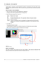 Page 1609. Configurator, Color alignment
custom preset). A temporary custom adjustment is possible. The maximum color space which can be
displayed is the projector color space. This color space is measured at the factory and stored inside the
projector.
How to select a color standard
1. Click on the open icon next toActive standard(a). (image 9-2)
A dialog box with a list of possible selections is displayed (b).
2. Select the desired standard color space (c).
Projec-
torMaximum color space
EBU
European...