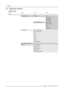 Page 1008. Input
8.1 Input menu overview
Overview table
Level 1 Level 2 Level 3 Level 4
Input
Slot Module Type DVI/RGBDVI
DVI Dual link
RGB HS-VS
YUV HS-VS
SDI (SD/HD/3G/Dual)Input 1 Priority
Input 2 Priority
Input 1
Input 2
DUAL SDI
Input Locking Input on Main Window
Input on Pip Window
Input 1
Input 2
Input 3
Input 4
Free Run
Free Run Options
Native Resolution [On/Off]
No Signal Color [black/blue]
Logo [On/Off]
Shutdown [Off/On]
Shutdown time
Auto dimming [On/Off]
96
R5905032 HDX SERIES 23/11/2011 