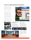 Page 3iD LR-6: Captivating presentations
Display multiple sources
simultaneously
Efficient decision making means
exchanging and retrieving
information in a fast and efficient
way. 
The advanced picture-in-picture
functionality of the iD series allows to
display up to 3 source windows The dedicated design for intensive use
applications turns the iD LR-6 into the
perfect solution for use in lobbies,
customer centers, museums, theme
parks, casinos and entertainment
floors. 
Advanced picture-in-picture functio-...