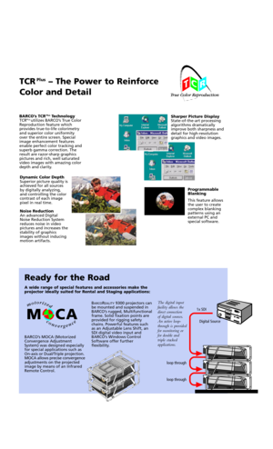 Page 2TCRPlusÐ The Power to Reinforce
Color and Detail 
BARCOÕs TCRPlusTechnology
TCRPlus utilizes BARCOÕs True Color
Reproduction feature which
provides true-to-life colorimetry
and superior color uniformity
over the entire screen. Special
image enhancement features
enable perfect color tracking and
superb gamma correction. The
result are razor-sharp graphics
pictures and rich, well saturated
video images with amazing color
depth and clarity.
BARCOÕs MOCA (Motorized
Convergence Adjustment
System) was designed...