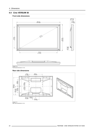 Page 284. Dimensions
4.4 Cine VERSUM 50
Front side dimensions
Image 4-10
Front side dimensions in mm
Rear side dimensions
Image 4-11
Rear side dimensions in mm
24R5976468 CINE VERSUM SYSTEM 03112003 