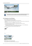 Page 14019. Picture in Picture (PIP)
Image 19-1
Picture in Picture
When a PiP window is on the screen, zapping over inputs change only the PiP window. When the same source
is pressed twice, the selected source becomes the main window and the PiP window disappears.
19.3 Configuration of the PIP Window
How to configure the PIP window manually
1. Select the PIP Configuration menu (Turning On/Off the Picture in Picture, page 135).
2. Select the item you desire to adjust by rotating the jog dial on the Master or the...