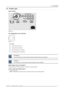 Page 213. Connections
3.4 S-Video input
Input location
ASPECT
RATIO
12V TRIGGERSCREENS-VIDEO VIDEO VHR/PrB/Pb
G/Y
Pr Pb Y
RS232/RS422
IN CONTROL
DVI INPUT
VGA INPUT COMPONENT VIDEO INPUT RGB/COMPONENT INPUT
Image 3-3
S-Video location
Pin configuration 4 pin connector
4
31
2
Image 3-4
For S-Video
pin 1 : earth (ground) luminance
pin 2 : earth (ground) chrominance
pin 3 : luminance signal (Y) 1Vpp ±3dB
pin 4 : chrominance signal (C) 300mVpp
Chrominance
The color component of a video signal that includes...