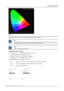 Page 457. Image Settings menu
Image 7-1
Color gamut
The projector contains 2 international standards, EBU and ANSI, and its own color triangle (gamut) determined by the lamp and all
optical components of the projector. Colors outside this triangle cannot be displayed.
EBU
European Broadcasting Union. An organization of European broadcasters that, among other activities, produces tech-
nical statements and recommendations for the 625/50 line television system.
ANSI
American National Standards Institute
Selecting...