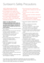 Page 31
	 If	you 	have 	any 	concerns 	regarding 	the 	perfor\fance 	and 	use 	of 	your 	appliance,	 	
please 	visit 	www\bsunbea\f\bco\f\bau 	or 	contact 	the 	Sunbea\f 	Consu\fer 	Service 	Line\b	
	 Ensure 	the 	above 	safety 	precautions 	are 	understood\b
	 Sunbeam 	is 	very 	safety 	conscious 	when	 	
\fesigning 	an\f 	manufacturing 	consumer 	pro\fucts, 	but	
it 	is 	essentia\b 	that 	the 	pro\fuct 	user 	a\bso 	exercise 	care	
when 	using 	an 	e\bectrica\b 	app\biance. 	Liste\f 	be\bow 	are	
precautions...