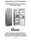 Page 2USER MANUAL FOR YOUR BAUMATIC  
BR182SS/W 297 Litre combi frost  free fridge freezer 
 
 
 
 
NOTE:  This User Instruction Manual contains important 
information, including safety & installation points, which will 
enable you to get the most out of  your appliance.  Please keep it 
in a safe place so that it is easily available for future reference, for 
you or any person not familiar with the operation of the appliance. 
 
DD 05/07/10 
  2
 