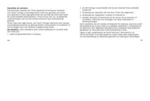 Page 34250251
garantie en service\Cinternationale	garantie	van	\fimex	(Beperkte	
Amerikaanse	garantie)
uw	\fimex®	horloge	of	hartslagmonitor	heeft	een	garantie	van	\fimex	
voor	gebreken	in	fabricage	gedurende	een	periode	van	EEn	JAAR	vanaf	
de	oorspronkelijke	aankoopdatum. 	\fimex	group	usA,	inc.	en	gelieerde	
ondernemingen	over	de	hele	wereld	erkennen	deze	internationale	
garantie.
\fimex	mag, 	naar	eigen	keuze, 	uw	\fimex
®	horloge	repareren	door	nieuwe	
of	grondig	gereviseerde	en	geïnspecteerde	componenten...
