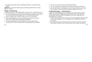 Page 49206207
4.	
	
Zur	speicherung	der	neuen	Einstellungen	MoDE	3	sekunden	lang	
halten.
h\b\f WE\bs:	Zur 	raschen 	Änderung 	der 	Einstellung 	s\fAR\f/s\fo P	(+) 	oder	
RE sE\f	 (-) 	halten.
pflege und Wartunggewährleistung	der	ordnungsgemäßen	Funktion	ihrer	herzfrequenz-uhr: 	
•	 	 Die	uhrenknöpfe	sind	nicht	für	die	 Verwendung	unter	Wasser	geeignet,	
da	dies	die	 Wasserbeständigkeit	der	uhr	beeinträchtigen	kann.
•	 	
Rauen	umgang	oder	schwere	stöße	mit	der	uhr	vermeiden.
•	 	
Den	oberen	Ringsensor	und	die...