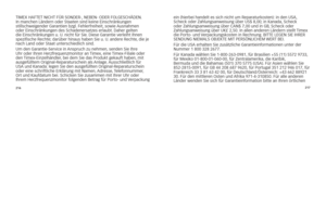 Page 54216217
\fiMEx	hAF\fE\f	niCh\f	FÜR	sonDER-,
	nEBEn-	oDER	FolgEsChÄDEn.	
in	manchen	ländern	oder	staaten	sind	keine	Einschränkungen	
stillschweigender	garantien	bzgl. 	Fehlerfreiheit,	sowie	Ausnahmen	
oder	Einschränkungen	des	schadenersatzes	erlaubt. 	Daher	gelten	
die	Einschränkungen	u. 	u.	nicht	für	sie. 	Diese	garantie	verleiht	ihnen	
spezifische	Rechte; 	darüber	hinaus	haben	sie	u. 	u.	andere	Rechte, 	die	je	
nach	land	oder	staat	unterschiedlich	sind.
um	den	garantie-service	in	 Anspruch	zu	nehmen,...