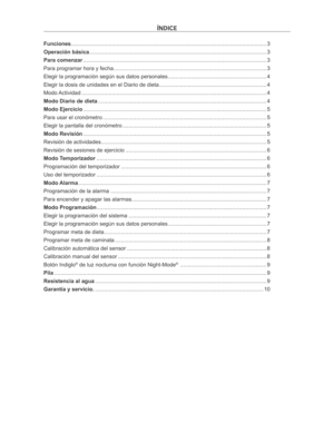 Page 61Índice
Funciones 
........................................................................\
......................................................... 3
Operación básica ........................................................................\
............................................. 3
Para comenzar  ........................................................................\
................................................. 3
Para programar hora y fecha...