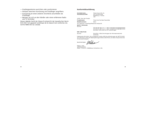 Page 193435
— Empfangsantenne ausrichten oder positionieren.— Abstand zwischen Ausrüstung und Empfänger vergrößern.—  
Ausrüstung an einen anderen Stromkreis anschließen als  Empfänger.—  
Wenden Sie sich an den Händler oder einen erfahrenen Radio- und TV-Techniker.Dieses digitale Gerät der Klasse B entspricht der kanadischen Norm ICES-003. Cet appareil numérique de la classe B est conforme à la norme NMB-003 du Canada.
Konformitätserklärung
Herstellername:  Timex Group USA, Inc. Herstelleranschrift: 555...