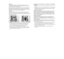 Page 213839
KoppelenOm te verzekeren dat uw Foot Pod sensorgegevens door uw  
compatibele horloge worden ontvangen, volgt u de instructies van het horloge voor de koppelprocedure.
Nadat u de sensor en het horloge voor de eerste keer hebt gekop-peld, herkent het horloge uw Foot Pod sensor altijd. U hoeft het koppelproces pas te herhalen als u de batterij in de Foot Pod sensor vervangt of besluit een ander horloge te gebruiken.
InstallatieVóór de installatie maakt u de Foot Pod sensor los van de veter-klem. Houd...