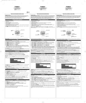 Page 1
THANK YOU FOR PURCHASING YOUR TIMEX®W ATCH.
Extended Warranty
Available in U.S. only.Extend your warranty for an additional 4 years from date of purchase for $5.
You can pay with AMEX, Discover, Visa or MasterCard by calling 1 8004484639 during normal business
h ours. Payment must be made within 30 days of purchase. Name, address, telephone number,
p urchase date, and 5digit model number required. You can also mail a check for $5 to:
T imex Extended Warranty, P.O. Box 1676, Dept. EF, Little Rock, AR...