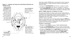 Page 9625
Volta então ao Modo CHRONO activo, que está ainda a contar o tempo \
da
volta actual/repartido. O relógio armazena os dados correspondentes à\
s
últimas 30 voltas.
4. Carregue em STOP/RESET/SET  para terminar a contagem do tempo. 
5. Carregue em  START/SPLIT para retomar a contagem ou carregue e
segure  STOP/RESET/SET para repor o cronógrafo em zero. (Se desejar
guardar os dados para análise posterior não efectue a reposiçã\
o a zero).
Modo TIMER (Apenas no Modelo 30-Lap)
Este modo permite deﬁnir um...