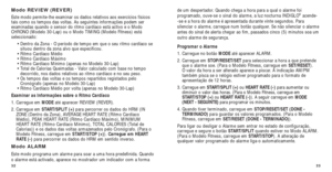 Page 100de um despertador. Quando chega a hora para a qual o alarme foi
programado, ouve-se o sinal do alarme, a luz nocturna INDIGLO®acende-
-se e a hora do alarme é apresentada durante vinte segundos. Para
silenciar o alarme, carregue num botão qualquer. Se não silenciar o alarme
antes do sinal de alerta chegar ao ﬁm, passados cinco (5) minutos s\
oa um
outro alarme de segurança.
Programar o Alarme
1. Carregue no botão  MODEaté aparecer ALARM. 
2. Carregue em  STOP/RESET/SET  para seleccionar a hora a que...