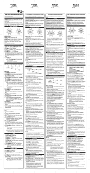 Page 9Thank you for purchasing your Timex® waTch. 
Please read instructions carefully to understand how to 
operate your Timex
® watch. 
feaTures
Time/date (12/24 hour format • MMDD/DDMM format • two 
Time Zones • hourly Chime)
Countdown timers (up to 24 hours • stop or repeat at end   
• two intervals)
Three alarms (Daily/weekday/weekend/weekly • 5-minute 
backup)
Chronograph (lap storage • workout recall by date • average/
best time display • on-the-fly lap recall • elapsed time counter)
INDIGLO
®...