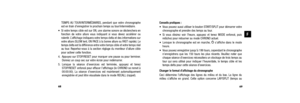 Page 37Conseils pratiques :• Vous pouvez aussi utiliser le bouton START/SPLIT pour démarrer votrechronographe et prendre des temps au tour. 
• Si vous désirez voir l’heure, appuyez et tenez MODE enfoncé, puis relâchez pour retourner au mode CHRONO actuel. 
• Lorsque le chronographe est en marche, 
ws’affiche dans le mode
heure.
• Vous pouvez enregistrer jusqu’à 199 tours, cependant le chronographe n’enregistrera que les 150 tours les plus récents. Veuillez noter que
chaque séance d’exercices nécessitera un...