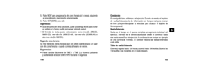 Page 61Cronógrafo 
El cronógrafo toma el tiempo del ejercicio. Durante el evento, el registro
de vueltas/intervalos le da información en tiempo real para marcar 
el ritmo y le permite ajustar la velocidad para alcanzar el objetivo de 
tiempo general.
Vuelta/Intervalo
Vuelta es el tiempo en el que se completa un segmento individual del
ejercicio. Intervalo es el tiempo acumulado desde el comienzo hasta 
ese punto específico del ejercicio. A continuación se incluye un ejemplo
de una carrera de 4 millas. El...