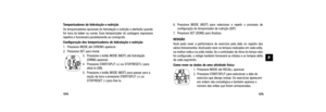 Page 91175
6. Pressione MODE (NEXT) para selecionar e repetir o processo de configuração do temporizador de nutrição (EAT).
7. Pressione SET (DONE) para finalizar.
REVISÃO 
Você pode rever a performance do exercício pela data no registro dos
vários treinamentos. Você pode rever os tempos realizados em cada volta,
na melhor volta e na volta média. Se o controlador de ritmo do tempo-alvo
foi configurado, o relógio também fornecerá os rótulos e os tempos delta
de cada segmento.
Como rever os dados de uma atividade...