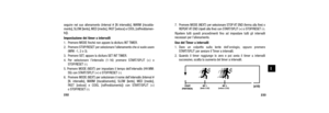 Page 120233
7. Premere MODE (NEXT) per selezionare STOP AT END (ferma alla fine) oREPEAT AT END (ripeti alla fine) con START/SPLIT (+) o STOP/RESET (-).
Ripetere tutti questi procedimenti fino ad impostare tutti gli intervalli
 necessari per l’allenamento. 
Uso del Timer a intervalli
1. Dare un colpetto sulla lente dell’orologio, oppure premere START/SPLIT per avviare il Timer a intervalli. 
2. Quando il timer raggiunge lo zero e poi avvia il timer a intervalli  successivo, scatta la suoneria del timer a...