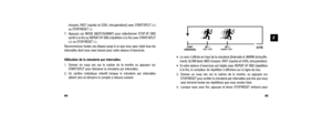 Page 4585
• Le nom s’affiche en haut de la minuterie [Intervalle #, WARM (échauffe-ment), SLOW (lent), MED (moyen), FAST (rapide) et COOL (récupération).
• Si votre séance d’exercices est réglée avec REPEAT AT END (répétition à la fin), le compteur de répétition s’affichera sur la ligne du bas. 
3. Donnez un coup sec sur le cadran de la montre, ou appuyez sur STOP/RESET pour arrêter la minuterie par intervalles une fois que vous
avez terminé toutes les répétitions que vous vouliez faire. 
4. Lorsque vous avez...