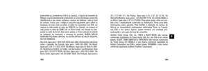 Page 100193
P
351 212 946 017. Na França, ligue para o 33 3 81 63 42 00. Na
Alemanha/Áustria, ligue para o +43.662.889 2130. No Oriente Médio e
na África, ligue para o 971-4-310850. Para outras áreas, entre em con-
tato com o representante autorizado ou distribuidor Timex para obter
informações sobre garantia. Para facilitar a obtenção do serviço de
fábrica, os revendedores participantes autorizados Timex no Canadá,
nos EUA e em outros lugares podem fornecer um envelope pré-
endereçado e pré-pago do local de...