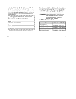 Page 116F C C - H i n w e i s   ( U S A )   /   I C - H i n w e i s   ( K a n a d a )
Timex Corporation bestätigt, dass die nachstehenden Produkte,
einschließlich aller Komponenten des Timex Bodylink-Systems,
den relevanten Richtlinien der FCC Absatz 15 und Industry
Canada für Geräte der Klasse B wie folgt entsprechen:
Produktname:System Geschwindigkeit + Entfernung: GPS
Sende-Empfangsgeräte Serien M5xx/M1xx 
Herzfrequenzratenmonitor System: HRM
Sendegerät Serien M6xx/M5xx
Produkttyp: Beabsichtigter Strahler...