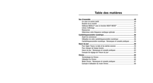 Page 102
Table des matières
Vue d’ensemble ........................................................................\
........................49Un cœur en bonne santé ........................................................................\
......49
Boutons de la montre ........................................................................\
..........51
Veilleuse INDIGLO
®avec la fonction NIGHT-MODE®......................................51
Icônes d’affichage...