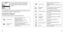 Page 36Si el menú contiene una barra de desplazamiento, 
hay más opciones en el menú de las que aparecen 
expuestas. Pulse  o  para ver el resto de las 
opciones.
En las pantallas de programación, pulse  o  para cambiar los valores, 
y	pulse	 SELECT	 para	pasar	 a	la	 siguiente	 casilla.	
DESCRIPCIÓN DE SíMBOLOS
Estos símbolos pueden aparecer en las pantallas del reloj.
Posición de GPS  Sólido: Se ha obtenido un buen 
posicionamiento GPS.  
Destellando: El reloj está buscando el 
posicionamiento de GPS....