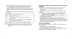 Page 234243
aDquIEra La SEñaL gPS Y CoNéCTESE aL SENSor DE rITmo 
CarDIaCo
Se necesita hacer las conexiones para poder recoger datos del ejercicio.\
1.   Salga al exterior con una vista clara del cielo, lejos de edificios u \
obstrucciones.
2.    Pulse RADIO para buscar la señal GPS. Mantenga el reloj quieto y evit\
e 
caminar.
NoTa:   La sincronización inicial con la señal GPS puede tomar unos cuanto\
s 
minutos, pero adquisiciones posteriores en la misma zona deben 
ejecutarse en menos de 30 segundos.
3....