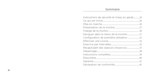 Page 1322
Sommaire
Instructions de sécurité et mises en garde .............24
Ce qui est inclus ........................................................................\
.............. 26
Mise en marche ........................................................................\
................ 26
Présentation de la montre ........................................................... 27
Charge de la montre ........................................................................\
.. 30
Naviguer dans le menu de la...