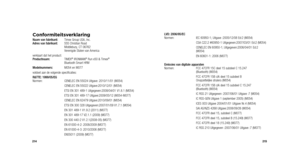 Page 109214215
ConformiteitsverklaringNaam van fabrikant:  Timex Group USA, Inc. 
Adres van fabrikant:   555 Christian Road 
  Middlebury, CT 06762 
  Verenigde Staten van America
verklaart dat het product:  
Productnaam:   TIMEX
® IRONMAN® Run x50 & Timex®  
  Bluetooth Smart HRM
Modelnummers:   M054 en M077
voldoet aan de volgende specificaties:
R&TTE: 1999/05/EG  
Normen:  CENELEC EN 55024 Uitgave: 2010/11/01 (M054)
  CENELEC EN 55022 Uitgave:2010/12/01 (M054)
  ETSI EN 301 489-1 Uitgegeven:2008/04/01 V1.8.1...