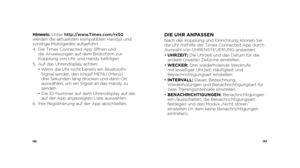 Page 83162163
Hinweis: Unter http://www.Timex.com/rx50 
werden die aktuellsten kompatiblen Handys und 
sonstige Mobilgeräte aufgeführt.
4.    Die Timex Connected App öffnen und 
die Anweisungen auf dem Bildschirm zur 
Kopplung von Uhr und Handy befolgen
5.  Auf das Uhrendisplay achten:
  •  Wenn die Uhr nicht bereits ein Bluetooth-
Signal sendet, den Knopf MENU (Menü) 
drei Sekunden lang drücken und dann OK 
auswählen, um ein Signal an das Handy zu 
senden
  •  Die ID-Nummer auf dem Uhrendisplay auf der 
auf...