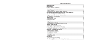 Page 2TablE oF CoNTENTS
I

NT
ro
DUCTI
o
N 
........................................................................\
............................ 1
rES

o
U
r
CES 
........................................................................\
.................................. 3
Wa
TC

h Mo
DES
/
bUTT
o

NS 
........................................................................\
.......... 4
Display Icons and Descriptions
  ........................................................................\
.. 4
Watch...