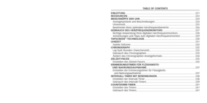 Page 112TablE oF CoNTENTS
E

IN
l
EITUNG 
........................................................................\
.............................. 221
rESS

o
U
r
CEN 
........................................................................\
........................... 223
Mo
DI
/K
N
ö
PFE
 
DE
r Uhr
 
........................................................................\
......... 224
Anzeigesymbole und Beschreibungen
  ........................................................... 224
Uhrenmodi...