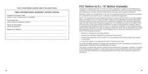 Page 203435
T h IS IS 
y
 o U r   r EP
a
 I r  C o UP o N. KEEP IT IN 
a
  S a FE P la
CE.
TIMEX INTErNaTI
o N al  Warra NT y   r EPa I r  C o UP o N
Original Purchase Date:
 
   ______________________________________________
(attach	a	copy	of	sales	receipt,	 if 	 available)
Purchased By: _______________________________________________________(name,	address,	 telephone 	 number)Place of Purchase: ___________________________________________________(name	and	address)Reason for Return...