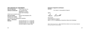 Page 213839
décLARATIOn dE cOnFORMITénom du fabricant :  Timex Group USA, Inc.
Adresse du fabricant :    555 Christian Road 
Middlebury, CT 06762 
États-Unis d’Amérique
déclare que le produit suivant :
nom du produit :   Montre Timex Marathon GPS
numéros de modèle : M434
est conforme aux spécifications suivantes :
R&TTE : 1999/05/Ec 
normes :    ETSI EN 300 440-2 V1. 4.1 (2010-08)  
ETSI EN 301 489-1 V1. 8.1 (2008-04) 
ETSI EN 301 489-3 V1. 4.1 (2002-08) 
ICES-003 Publié le 4 février 2004 émissions d’appareils...