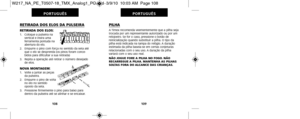 Page 122PILHAA Timex recomenda veementemente que a pilha seja
trocada por um representante autorizado ou por um
relojoeiro. Se for o caso, pressione o botão de
reinicialização quando substituir a pilha. O tipo da
pilha está indicada na tampa  do relógio. A duração
estimada da pilha baseia-se em certas conjeturas
relacionadas com o seu uso. A duração da pilha
variará com o seu uso real.
NÃO JOGUE FORE A PILHA NO FOGO. NÃO
RECARREGUE A PILHA. MANTENHA AS PILHAS
SOLTAS FORA DO ALCANCE DAS CRIANÇAS.
109
PORTUGUÊS...