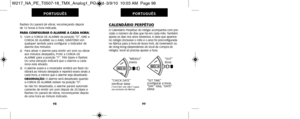 Page 117CALENDÁRIO PERPÉTUOO Calendário Perpétuo do relógio acompanha com pre-
cisão o número de dias que há em cada mês. Também
ajusta os dias nos anos bissextos. A data que aparece
no relógio (inclusive o mês e o ano) foi preconfigurada
na  fábrica para a hora de Nova York, de Greenwich ou
de Hong Kong (dependendo do local de compra do
relógio). Você só precisa ajustar a hora. 
99
PORTUGUÊS
flashes OU parará de vibrar, recomeçando depois 
de 12 horas à  hora indicada.
PARA CONFIGURAR O ALARME A CADA HORA:1)...