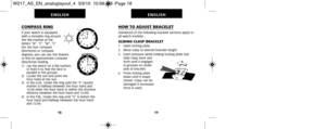 Page 13HOW TO ADJUST BRACELET(Variations of the following bracelet sections apply to
all watch models).
SLIDING CLASP BRACELET1    Open locking plate.
2.   Move clasp to desired bracelet length.
3.   Exert pressure while holding locking plate andslide clasp back and
forth until it engages
in grooves on under-
side of bracelet.
4.   Press locking plate down until it snaps
closed. Clasp can be
damaged if excessive
force is used.
19
ENGLISH
COMPASS RINGIf your watch is equipped
with a movable ring around
the dial...