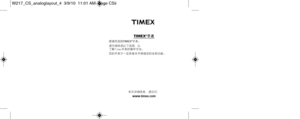 Page 31TIMEX®手表感谢您选购TIMEX®手国性。
请仔国米阅读以下说明，以
了解Timex手国性的操作方法。
您的手国性不一定具备本手册描述的全部功能。
有关详国米信息，请访问：www.timex.com
W217_CS_analoglayout_4  3/9/10  11:01 AM  Page CSii 