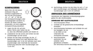 Page 13897
D E U T S C H
96
D E U T S C H
4)   Nachmittags drehen Sie den Ring\b bis sich „S“ vordem Stundenzeiger und halbwegs zwischen dem
Stundenzeiger und 12.\f\f Uhr befindet.
ANPASSEN DER ARMBÄNDER(Variationen der folgenden Armbandparagraphen
 gelten für alle Uhrenmodelle).
ARMBAND MIT GLEITSCHLIESSE1    Verschlussplatte öffnen.
2.   Schließe auf die gewünschte Armbandlänge  einstellen.
3.   Verschlussplatte festhalten und Schließe hin und her bewegen\b bis sie
in die Rillen an der
Unterseite des
Armbandes...