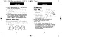 Page 193DATE MODELS
TO SET TIME:1)   PULL crown all theway out and turn to
correct time.
2)   Push crown in to restart. For screw-in
setting crown, push
crown in while turning
CLOCKWISE to tighten.
Watches with date: Note correct time of day 
(A.M or P.M.) for proper date function.
TO SET DAY: 1)   PULL crown to “middle” position and turn  CLOCKWISE until correct day appears. If day does
not change, pull crown to “out” position and turn
CLOCKWISE or COUNTERCLOCKWISE through 
necessary number of 24 hour periods...