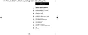 Page 95           ÍNDICE DE CONTENIDOS      58     Cómo inicializar su reloj
     59      Resistencia al agua y a los golpes
     60      Luz nocturna Indiglo
®
      61     Modelos con fecha
     64      Modelos con día/fecha
     65      Modelos con alarma fácil de ajustar
     70      Calendario Perpetuo
     73      Anillo de tiempo transcurrido
     75      Anillo de tacómetro
     76      Anillo de brújula
     77      Cómo ajustar las pulsera
     79      Remoción de eslabones de la pulsera
     81...