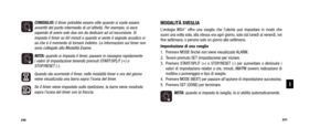 Page 117MODALITÀ SVEGLIAL’orologio WS4™offre una sveglia che l’utente può impostare in modo che
suoni una volta sola, alla stessa ora ogni giorno, solo dal lunedì al venerdì, nei
fine settimana, o persino solo un giorno alla settimana.
Impostazione di una sveglia
1. Premere MODE finché non viene visualizzato ALARM.
2. Tenere premuto SET (impostazione) per iniziare.
3. Premere START/SPLIT (+) o STOP/RESET (-) per aumentare o diminuire i valori di impostazione relativi a ore, minuti, AM/PM (ovvero indicazione di...