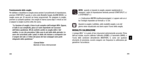 Page 118NOTA:  quando si imposta la sveglia, passare rapidamente inrassegna i valori di impostazione tenendo premuti START/SPLIT (+)o STOP/RESET (-). 
—  L’indicazione AM/PM (mattina/pomeriggio) (+) appare solo se si
ha l’orologio impostato sul formato a 12 ore.
Quando la sveglia è abilitata, nelle modalità sveglia e ora delgiorno viene visualizzata una barra sopra l’icona della sveglia.
MODALITÀ CALIBRAZIONELorologio WS4™è in grado di fare misurazioni estremamente accurate. Prima
delluso iniziale, occorre...