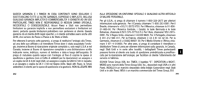 Page 123ALLA SPEDIZIONE UN CINTURINO SPECIALE O QUALSIASI ALTRO  ARTICOLO
DI VALORE PERSONALE.
Per gli U.S.A., si prega di chiamare il numero 1-800-328-2677 per ulteriori
informazioni sulla garanzia.  Per il Canada, chiamare l’1-800-263-0981. Per il
Brasile, chiamare lo +55 (11) 5572 9733. Per il Messico, chiamare lo  01-800-
01-060-00. Per l’America Centrale, i Caraibi, le Isole Bermuda e le Isole
Bahamas, chiamare il (501) 370-5775 (U.S.). Per l’Asia, chiamare l’852-2815-
0091. Per il Regno Unito, chiamare il...